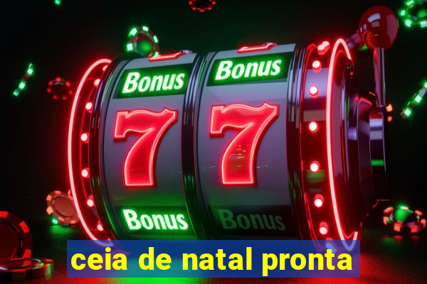 ceia de natal pronta